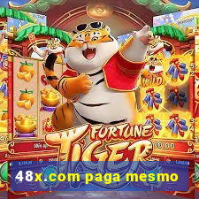 48x.com paga mesmo